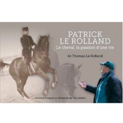 Patrick Le Rolland (le cheval, la passion d'une vie)